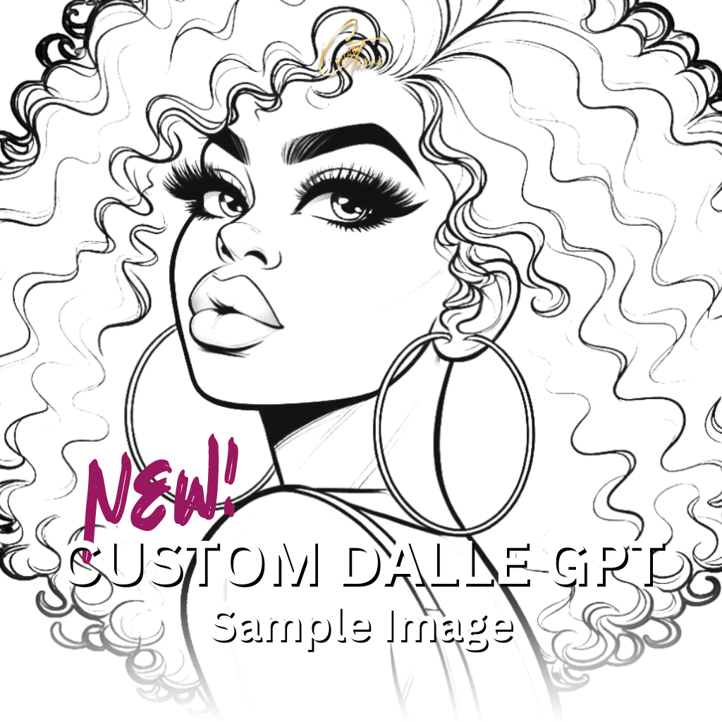 That Girl Coloring Page | Custom DALL·E GPT with a Fully Editable Hyperlinked Prompt Guide Template