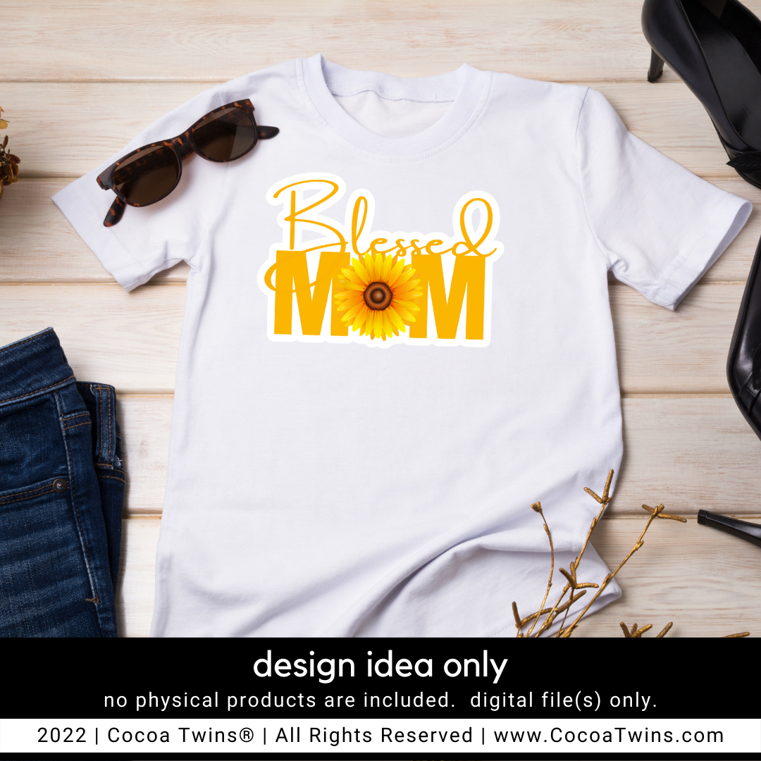 Blessed Mom Sublimation Plug and Play Digital Design - Yellow Flower